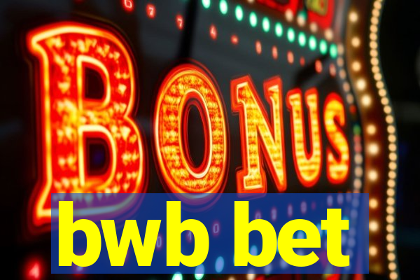 bwb bet